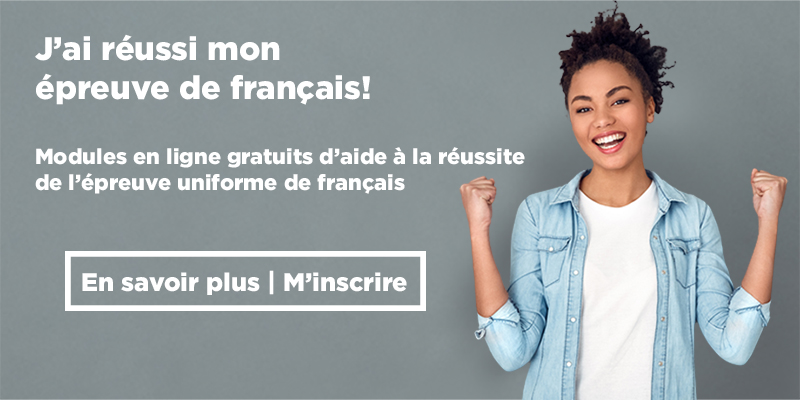 Modules en ligne gratuits d'aide à la réussite de l'épreuve uniforme de français